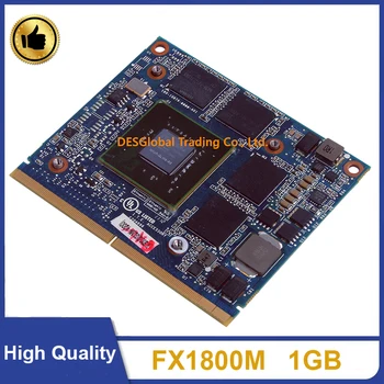 Оригиналната Графична Видео карта FX1800M FX 1800M 1GB N10P-GLM4-A3 ls-4959p за HP 8540W 8540P Display Card Бърза Доставка