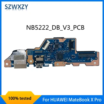 SZWXZY Оригинал За лаптоп HUAWEI MateBook X Pro USB ADUIO IO BOARD NB5222 NB5222_DB_V3_PCB 100% Тествана Бърза Доставка