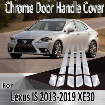 за Lexus IS XE30 30 2013 ~ 2019 2014 2015 2016 2017 2018 Стикери за Украса Хромирана Врата копчето на Кутията Ремонт на Автомобилни Аксесоари